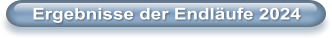 Ergebnisse der Endl�ufe 2024