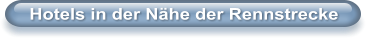 Hotels in der N�he der Rennstrecke