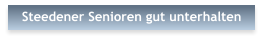 Steedener Senioren gut unterhalten