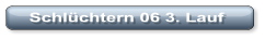 Schl�chtern 06 3. Lauf