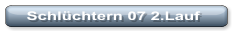 Schl�chtern 07 2.Lauf