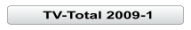 TV-Total 2009-1
